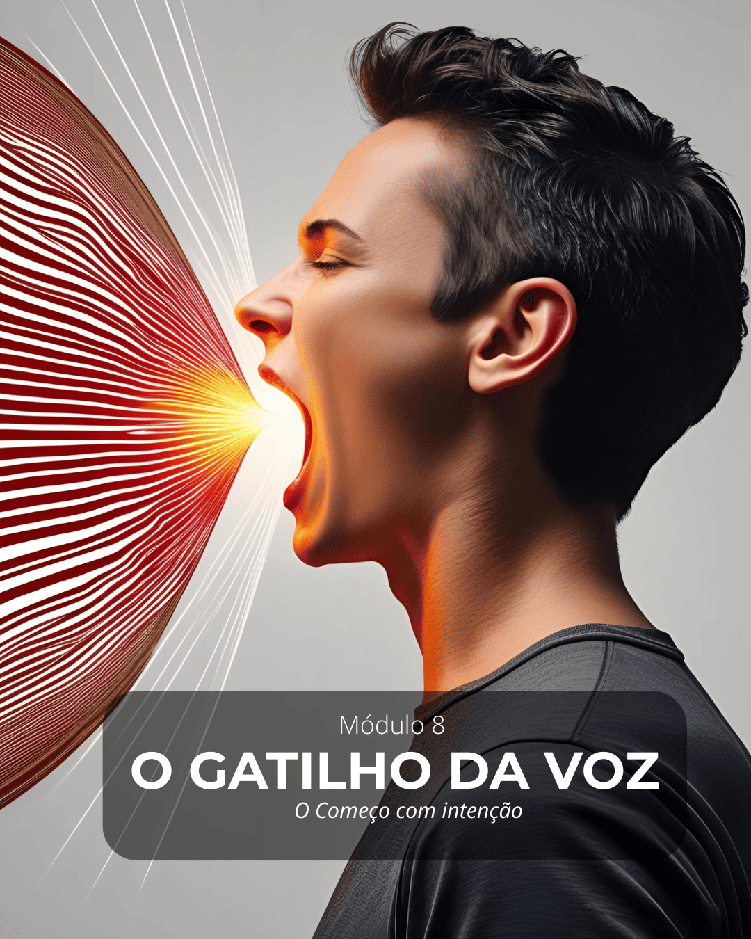 8 o gatilho da voz